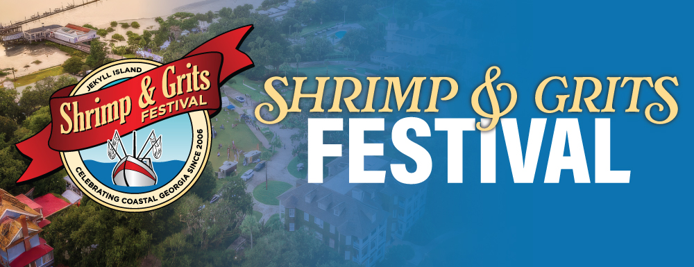 Shrimp & Grits Festival - Historic District, Jekyll Island, GA 31527
